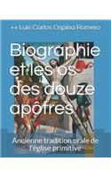Biographie et les os des douze apôtres: Ancienne tradition orale de l'église primitive(1 Histoire de l'Église)