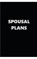 2020 Weekly Plans Funny Theme Spousal Plans Black White 134 Pages