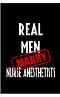 Real men marry nurse anesthetists