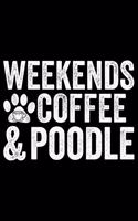 Weekends Coffee & Poodle