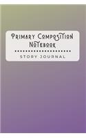 Primary Composition Notebook Story Journal: Wide Ruled Story Telling Exercise Book - Half Picture Drawing Space Half Writing - 6x9 inch 110 Pages - Yellow to Purple - Abstract Gradient Series