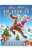 My First Big Book of Christmas: A Christmas Coloring Books with Fun Easy and Relaxing Pages Best Gifts for Boys - 50+ Beautiful Pages to Color ... Reindeer, Snowmen & More (Holiday