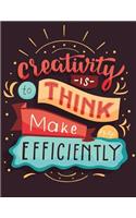 Creativity Is Think Is Make Efficiently: Inspirational Quote Journal Book Ruled Lined Page For Boy Teen Girl Women Men Great For Writing Encourage Diary Record Note Pad Movie Maker Flim Com(19 Quotes Notebook)