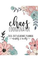 Chaos Coordinator 2018-2019 Academic Planner Weekly And Monthly: Weekly And Monthly Calendar Schedule Organizer And Notebook Journal With Goal Planning Sheet And Inspirational Quotes - Rose Gold Dot Cover (August 