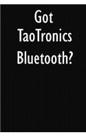 Got TaoTronics Bluetooth?