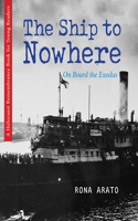 Ship to Nowhere: On Board the Exodus