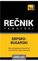 Srpsko-Bugarski Tematski Recnik - 5000 Korisnih Reci