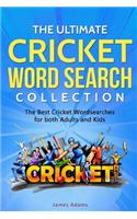 Ultimate Cricket Word Search Collection: The Best Cricket Wordsearches for Both Adults and Kids