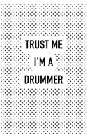 Trust Me I'm a Drummer