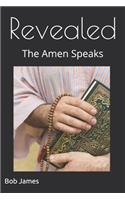 Revealed: The Amen Speaks