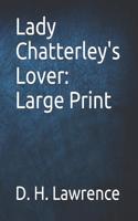 Lady Chatterley's Lover: Large Print