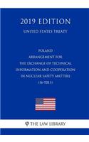 Poland - Arrangement for the Exchange of Technical Information and Cooperation in Nuclear Safety Matters (16-928.1) (United States Treaty)