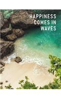 Happiness Comes in Waves: Empty Writing Journal - Rocky Haven, 7.44 x 9.69