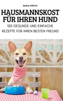 Hausmannskost Für Ihren Hund