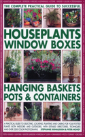 Complete Guide to Successful Houseplants, Window Boxes, Hanging Baskets, Pots & Containers