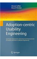 Adoption-Centric Usability Engineering