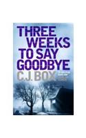 Three Weeks to Say Goodbye