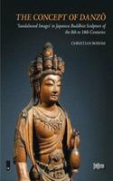 Concept of Danzo: 'Sandalwood Images' in Japanese Buddhist Sculpture of the 8th to 14th Centuries