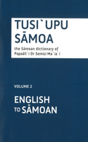 Tusi`upu S&#257;moa: Volume 2: English to S&#257;moan