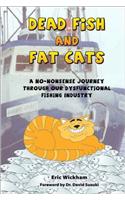Dead Fish & Fat Cats