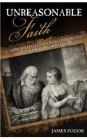 Unreasonable Faith