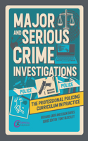 Major and Serious Crime Investigations