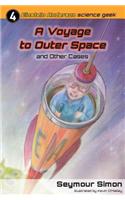 A Voyage to Outer Space and Other Cases