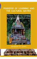 Transfer of Learning and the Cultural Matrix