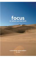 Focus on where you feel stuck