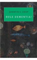 Rule Dementia!