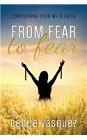 From Fear to Fear
