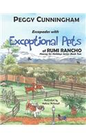 Escapades with Exceptional Pets of Rumi Rancho