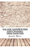 Salads, Sandwiches and Chafing-Dish Dainties