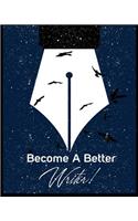 become a better writer ( lined journal/notebook)