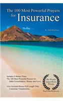 Prayer the 100 Most Powerful Prayers for Insurance - With 3 Bonus Books to Pray for Debt Consolidation, Money & Love