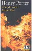 Nom De Code: Axiom Day