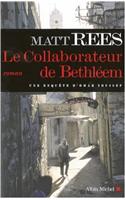 Collaborateur de Bethleem (Le): (6125470 Romans, Nouvelles, Recits (Domaine Etranger))