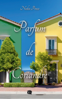 Parfum de Coriandre