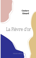 Fièvre d'or