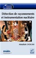 Détection de rayonnements et instrumentation nucléaire: (French)