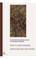 Nos & Leurs Afriques