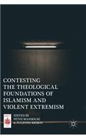Contesting the Theological Foundations of Islamism and Violent Extremism