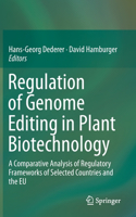 Regulation of Genome Editing in Plant Biotechnology