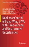 Nonlinear Control of Fixed-Wing Uavs with Time-Varying and Unstructured Uncertainties
