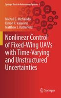 Nonlinear Control of Fixed-Wing Uavs with Time-Varying and Unstructured Uncertainties