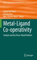 Metal-Ligand Co-Operativity