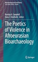 Poetics of Violence in Afroeurasian Bioarchaeology