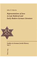 Representations of Jews in Late Medieval and Early Modern German Literature