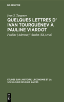 Quelques lettres d' Ivan Tourguénev à Pauline Viardot