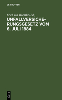 Unfallversicherungsgesetz Vom 6. Juli 1884